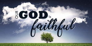 God is Faithful