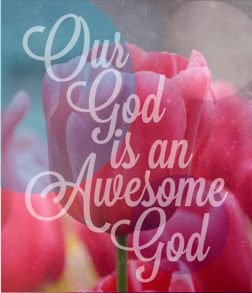 The Awesomeness of God