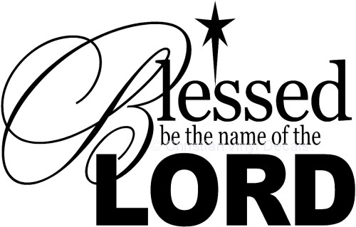 Blessed is the Lord